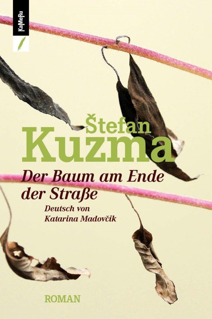 Štefan Kuzma, Der Baum am Ende der Strasse